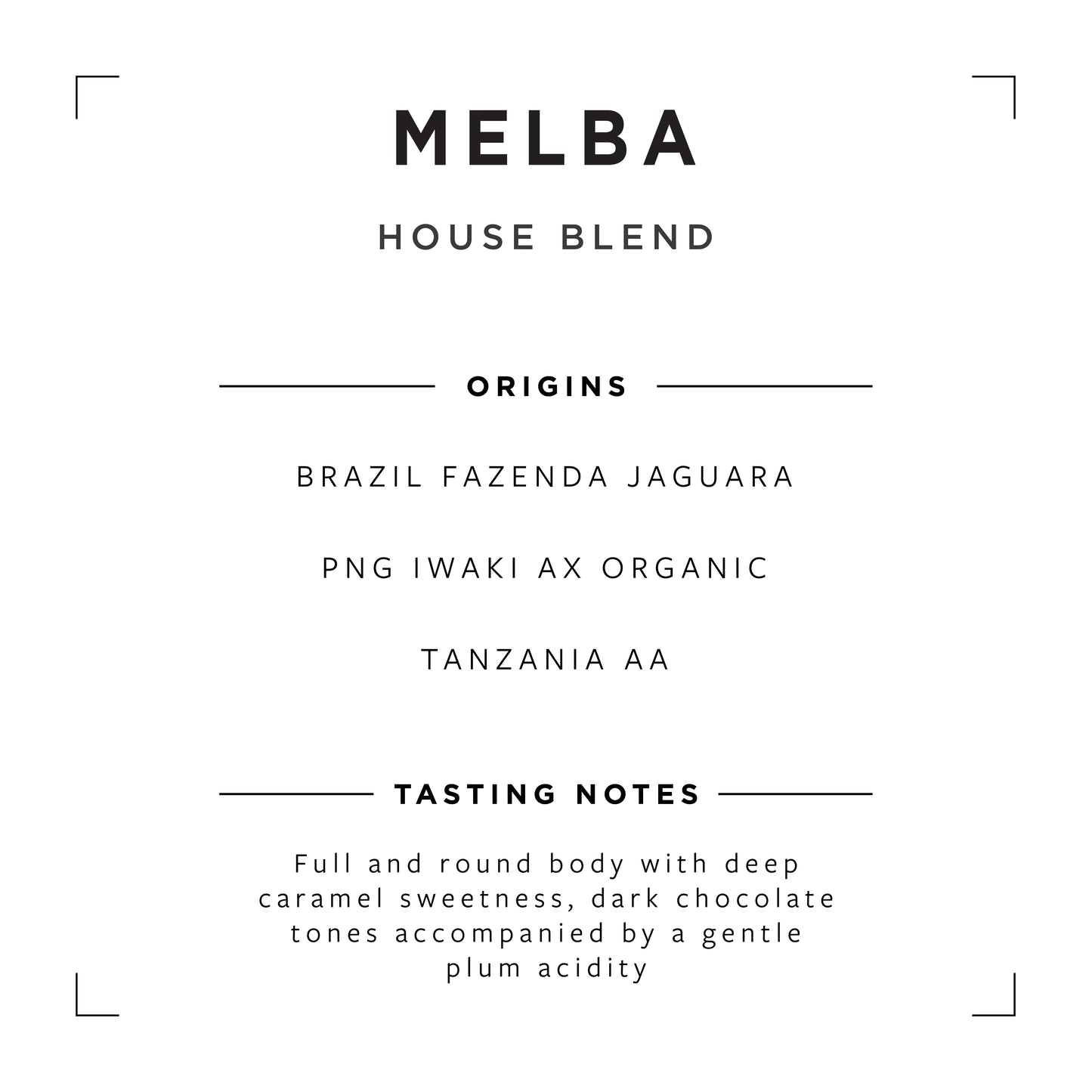 MELBA Blend